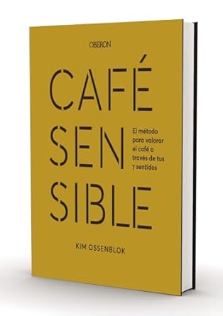 Libro "Café Sensible" de Kim Ossenblok